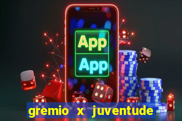 gremio x juventude futebol play hd